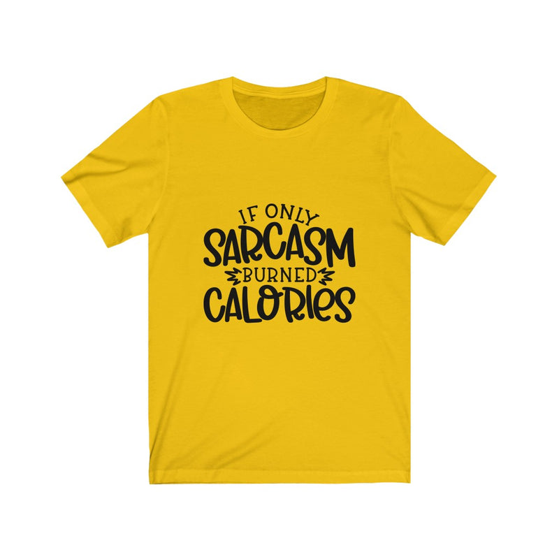 "SARCASM & CALORIES" Talking Tee