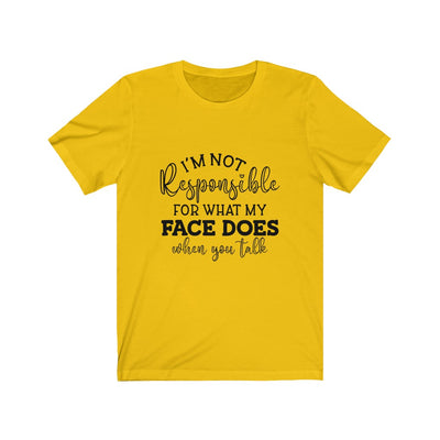 "NOT MY FAULT" Talking Tee