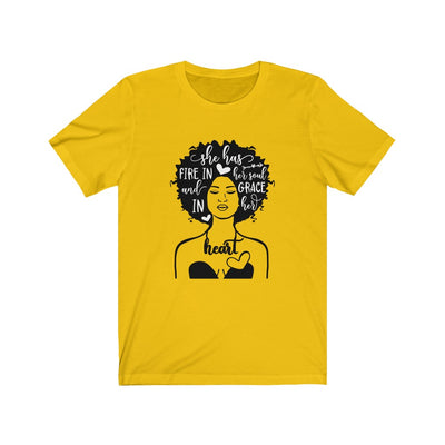 "SHE HAS THAT FIRE" Tee