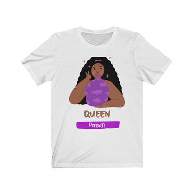 "QUEEN" Periodt Tee