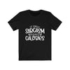 "SARCASM & CALORIES" Talking Tee