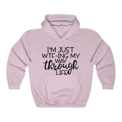 "LIFE LIKE WTF"  Hoodie