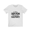 "SARCASM & CALORIES" Talking Tee