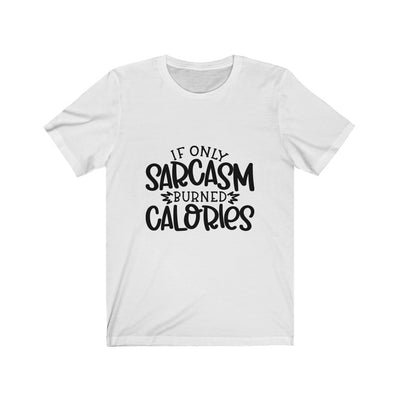 "SARCASM & CALORIES" Talking Tee