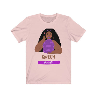 "QUEEN" Periodt Tee