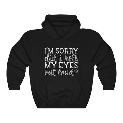 "SORRY FOR MY EYES"  Hoodie