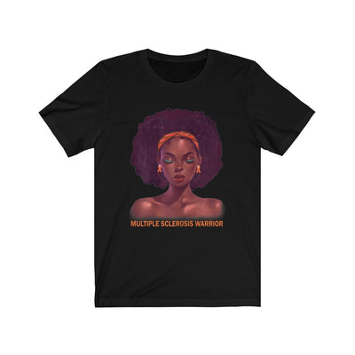 "MULTIPLE SCLEROSIS WARRIOR" Afro Tee