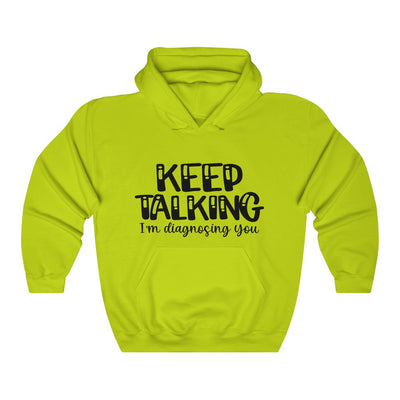 "KEEP TALKING"  Hoodie