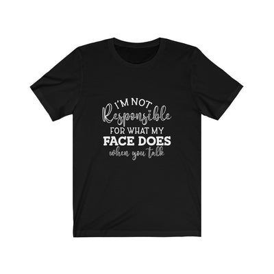 "NOT MY FAULT" Talking Tee