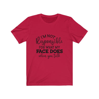 "NOT MY FAULT" Talking Tee