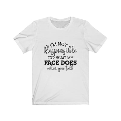 "NOT MY FAULT" Talking Tee