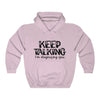 "KEEP TALKING"  Hoodie