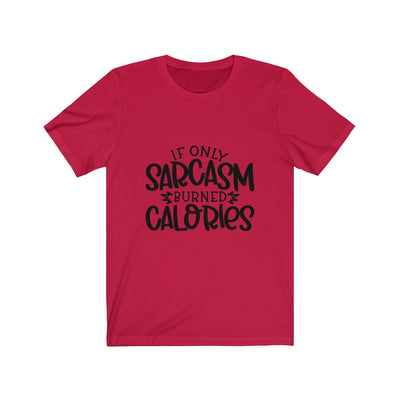 "SARCASM & CALORIES" Talking Tee