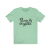 "GRATEFUL, ALWAYS" Tee