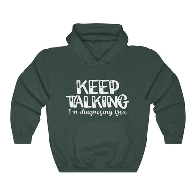 "KEEP TALKING"  Hoodie