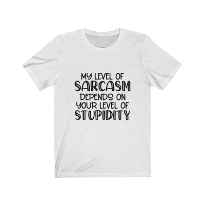 "SARCASM & STUPIDITY" Talking Tee