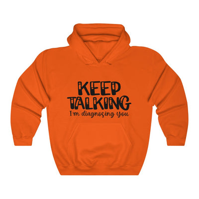 "KEEP TALKING"  Hoodie