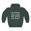 "SORRY FOR MY EYES"  Hoodie