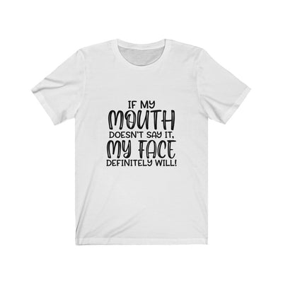 "READ MY FACE" Talking Tee