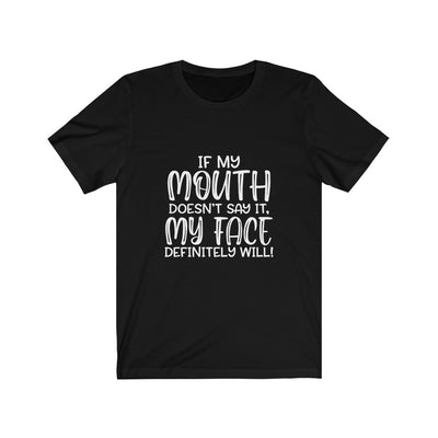 "READ MY FACE" Talking Tee