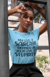 "SARCASM & STUPIDITY" Talking Tee