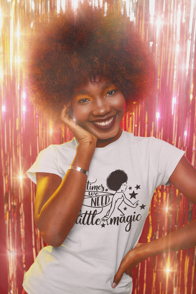 "A LITTLE MAGIC" Tee