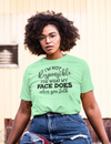 "NOT MY FAULT" Talking Tee